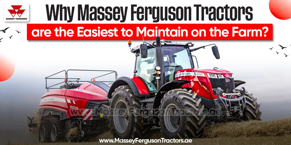 Why it is easy to maintain Massey Ferguson Tractors